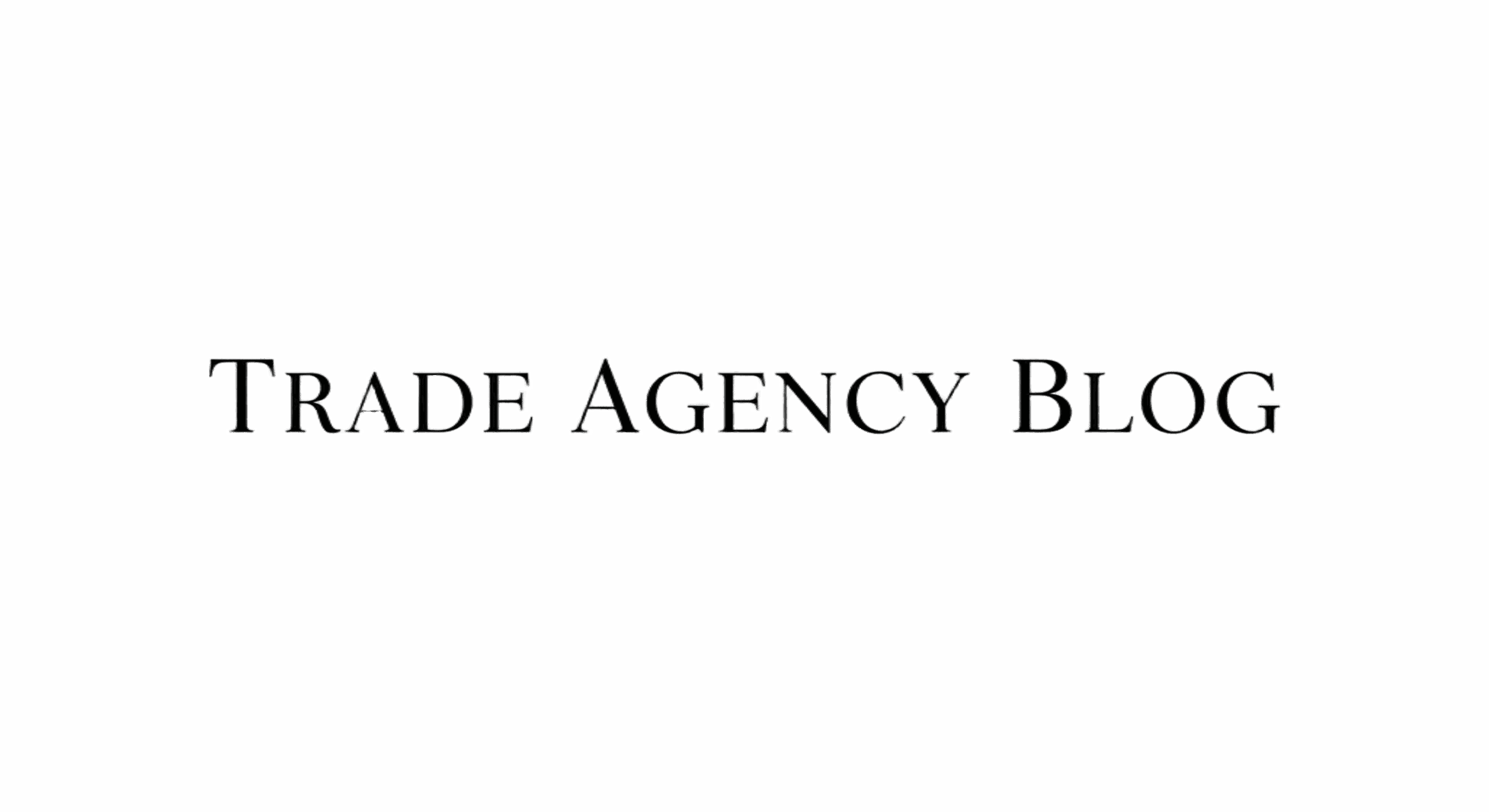 Trade Agency Blog